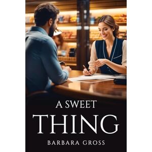 Barbara Gross - A SWEET THING