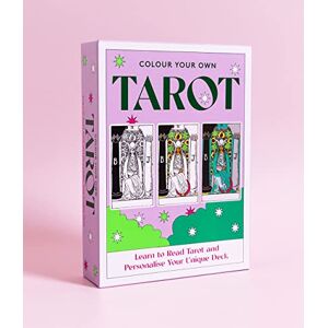 Lisa Butterworth - Colour Your Own Tarot: Learn to Read Tarot and Personalise Your Unique Deck
