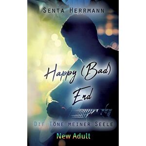 Senta Herrmann - Happy (Bad) End: Die Töne meiner Seele