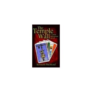 Kenneth Pitchford - The Temple Wall: a Tarot adventure novel
