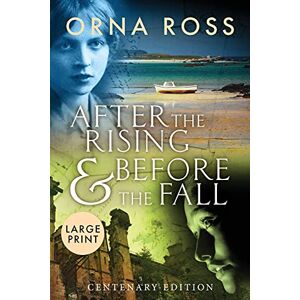 Orna Ross - After The Rising and Before The Fall: Centenary Edition (Irish Trilogy)