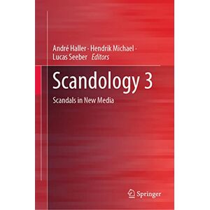 André Haller - Scandology 3: Scandals in New Media