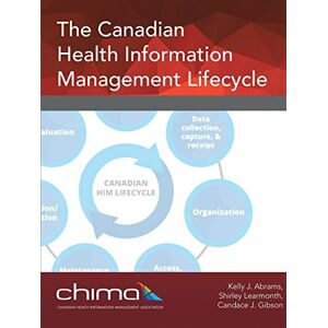 Chima - The Canadian Health Information Management Lifecycle