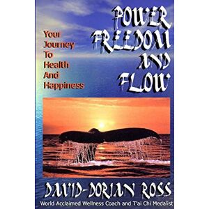 David-Dorian Ross - Power, Freedom and Flow