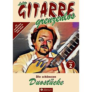 Lobito GITARRE grenzenlos - Die schönsten Duostücke: für zwei Gitarren von Lobito, Sammelband 2