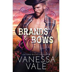 Vanessa Vale - Brands & Bows: LARGE PRINT (Lenox Ranch Cowboys, Band 4)