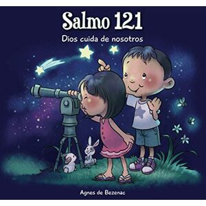 Agnes De Bezenac - Salmo 121: Dios cuida por nosotros: Dios cuida de nosotros (Capítulos de la Biblia para niños)