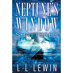 Lewin, L L - Neptune's Window: Shattered