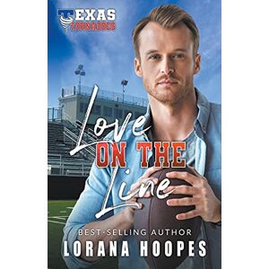 Lorana Hoopes - Love on the Line (Texas Tornados, Band 2)