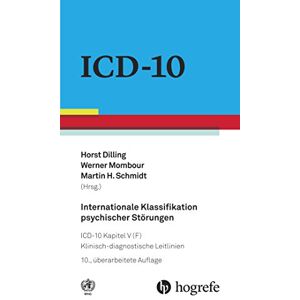 WHO - World Health Organization WHO Press Mr Ian Coltart - Internationale Klassifikation psychischer Störungen: ICD-10 Kapitel V (F) - Klinisch-diagnostische Leitlinien