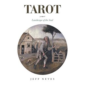 Jeff Neves - Tarot: Landscape of the Soul