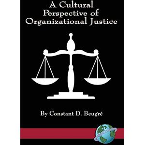 Beugre, Constant D. - A Cultural Perspective of Organizational Justice (Hc)