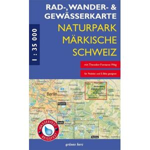 Rad-, Wander- und Gewässerkarte Naturpark Märkische Schweiz: Mit Altfriedland, Buckow, Waldsieversdorf, Garzau, Müncheberg, Neuhardenberg. Maßstab ... Berlin/Brandenburg: Maßstab 1:35.000)