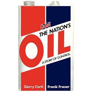 G. Corti - The Nation's Oil: A Story of Control
