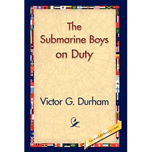 Durham, Victor G. - The Submarine Boys on Duty