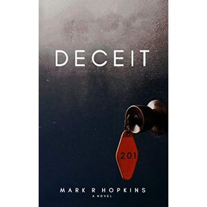 Hopkins, Mark R - Deceit: A Life Of Lies