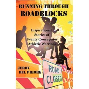 Jerry Del Priore - Running Through Roadblocks