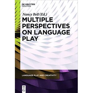 Nancy Bell - Multiple Perspectives on Language Play (Language Play and Creativity, Band 1)