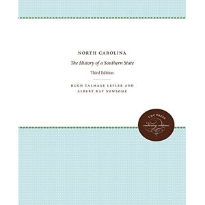 Lefler, Hugh Talmage - North Carolina: The History of a Southern State
