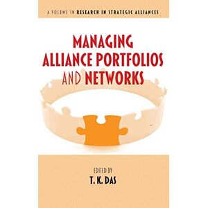 Das, T. K. - Managing Alliance Portfolios and Networks (hc) (Research in Strategic Alliances)