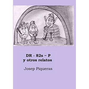 Josep Piqueras - Dr-82s~P y otros relatos