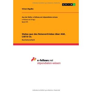 Vivian Bigalke - Status quo des Reisevertriebes über Aldi, Lidl & Co