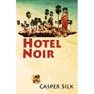 Silk, Casper Aka Germaine Shames - Hotel Noir