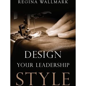 Design your Leadership Style