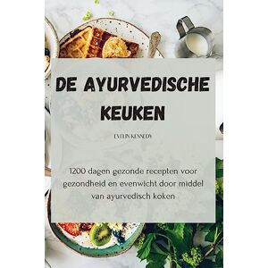 Evelin Kennedy - De Ayurvedische keuken