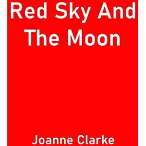 Joanne Clarke - Red Sky And The Moon