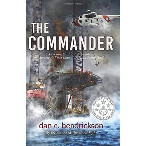 Hendrickson, Dan E - The Commander