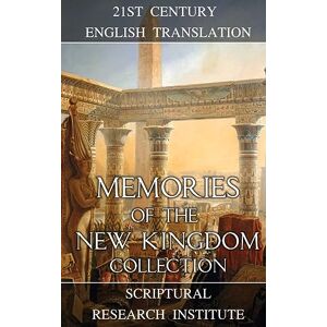 Institute, Scriptural Research - Memories of the New Kingdom Collection