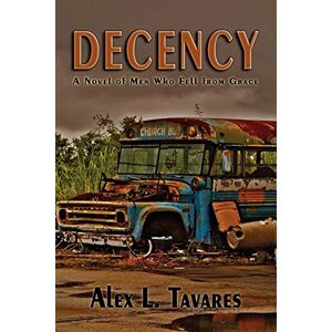 Tavares, Alex L. - Decency