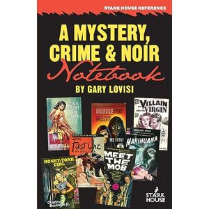 Gary Lovisi - A Mystery, Crime & Noir Notebook