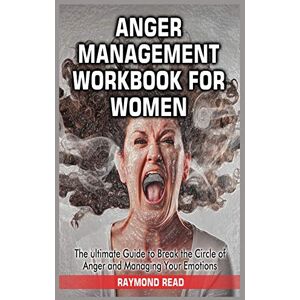 Kelsey Barton - Master Your Emotions: A Step by Step Guide to Step Out of Your Anxiety, Negative Thoughts, Depression, Anger and Improve Emotional Intelligence