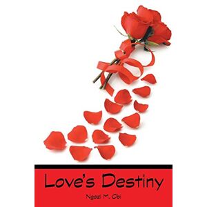 Obi, Ngozi M. - Love's Destiny