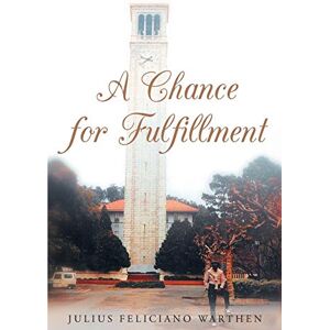 Warthen, Julius Feliciano - A Chance for Fulfillment