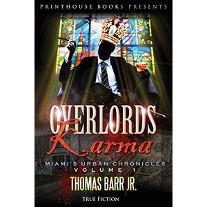 Thomas Barr Jr. - Overlords Karma; Miami's Urban Chronicles; Volume 1