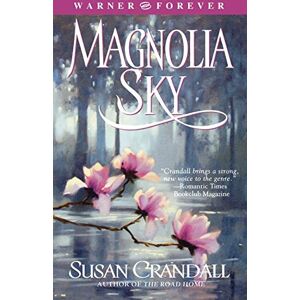 Susan Crandall - Magnolia Sky (Warner Forever)