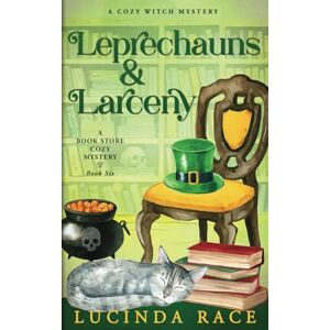 Lucinda Race - Leprechauns and Larceny: A Paranormal Witch Cozy Mystery (A Book Store Cozy Mystery, Band 6)