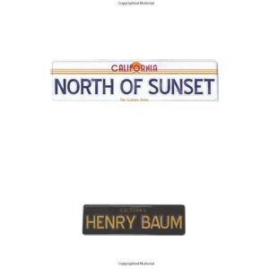 Henry Baum - North of Sunset