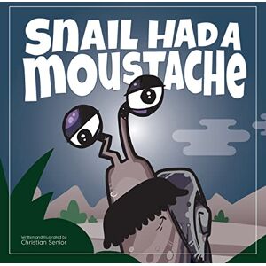 Christian Senior - Snail Had a Moustache