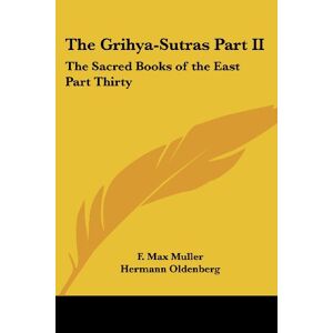 Muller, F. Max - The Grihya-Sutras Part II: The Sacred Books of the East Part Thirty