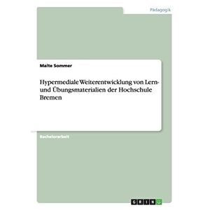 Malte Sommer - Hypermediale Weiterentwicklung von Lern- und Übungsmaterialien der Hochschule Bremen