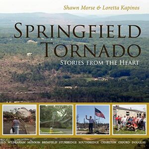 Loretta Kapinos - Springfield Tornado: Stories From The Heart