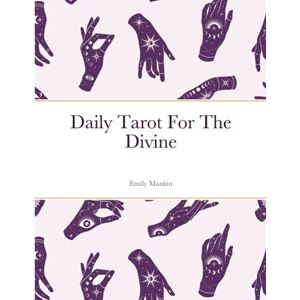 Emily Mankin - Daily Tarot For The Divine