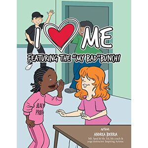 Andrea Bierria - I Love Me Featuring the My Bad Bunch!
