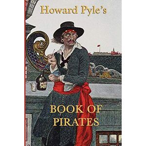 Howard Pyle - Howard Pyle's Book of Pirates