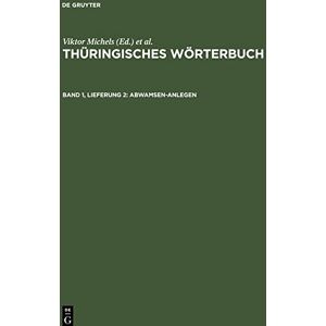 Viktor Michels - Thüringisches Wörterbuch, Band 1, Lieferung 2, Abwamsen-anlegen