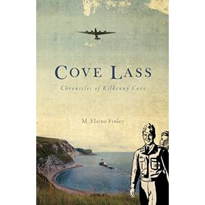 Finley, M. Elaine - Cove Lass: Chronicles of Kilkenny Cove